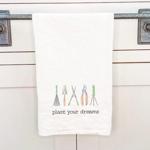 Plant Your Dreams- Cotton Tea Towel